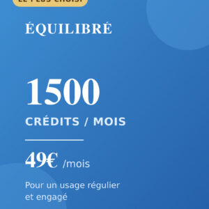 Abonnement Équilibré Jarvoyce – 1500 crédits par mois à 49€, le plus choisi